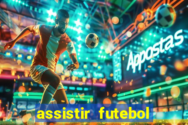 assistir futebol online multi canais